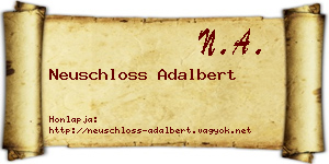 Neuschloss Adalbert névjegykártya
